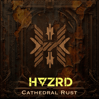 HAZRD - Act 2: Cathedral Rust EP